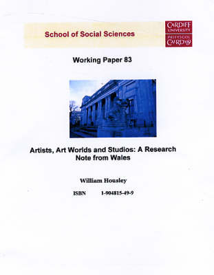 Artists, Art Worlds and Studies: A Research Note from Wales - Working Paper Series No.83 (Paperback)