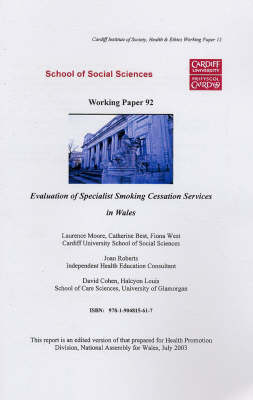 Evaluation of Specialist Smoking Cessation Services in Wales - Working Paper Series (Paperback)