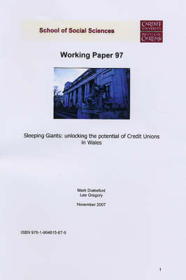 Sleeping Giants: Unlocking the Potential of Credit Unions in Wales - Working Paper Series No. 97 (Paperback)