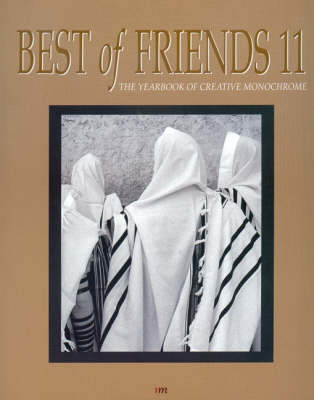 Best of Friends: Bk. 11: The Yearbook of Creative Monochrome (Paperback)
