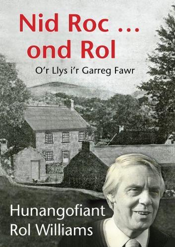 Nid Roc ... Ond Rol - O'r Llys i'r Garreg Fawr (Paperback)
