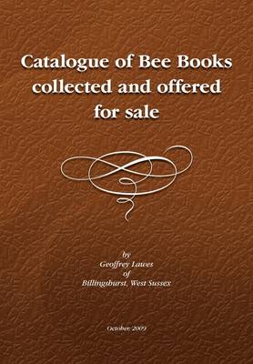 Descriptive Catalogue of a Library of Bee Books (Paperback)