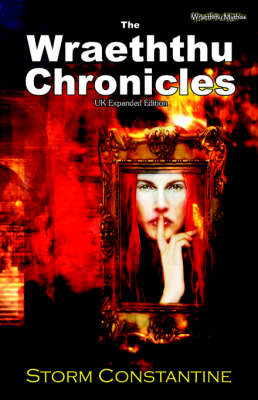 The Wraeththu Chronicles By Storm Constantine Paul Cashman Waterstones