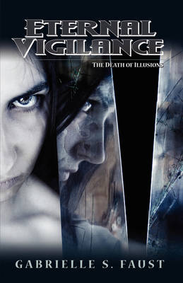 Eternal Vigilance 2: The Death of Illusions (Paperback)