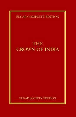 The Crown of India - Elgar Complete Edition (Hardback)