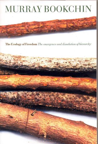 The Ecology Of Freedom (Paperback)