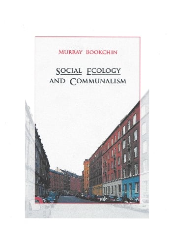 Social Ecology And Communalism (Paperback)