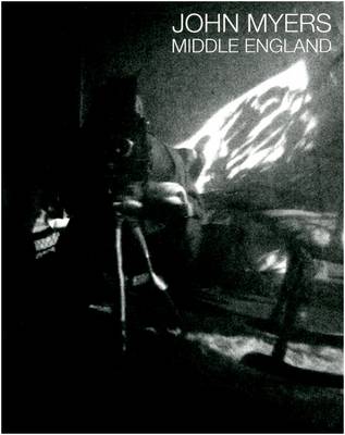 John Myers: Middle England (Paperback)