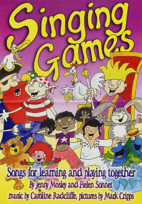Singing Games: Songs for Learning and Playing Together - Learning Through Action S. (Paperback)