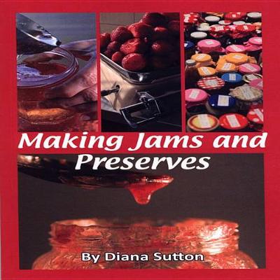 Making Jams and Preserves (Paperback)