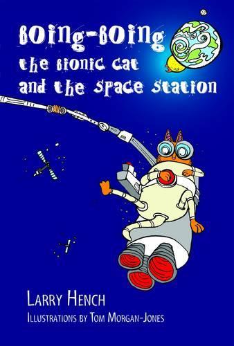 Boing-Boing the Bionic Cat and the Space Station (Paperback)