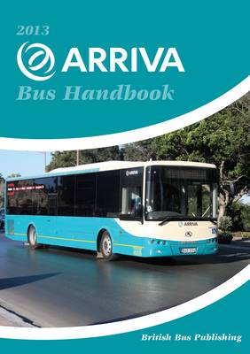 2013 Arriva Bus Handbook 2013 - Bus Handbooks AR13 (Paperback)