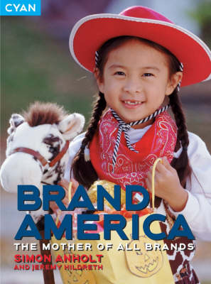 Brand America: The Mother of All Brands (Paperback)