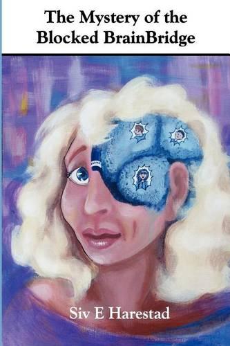 The Mystery of the Blocked BrainBridge (Paperback)