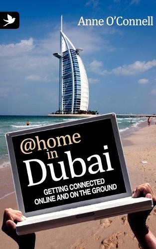 @home in Dubai: Getting Connected Online and on the Ground (Paperback)
