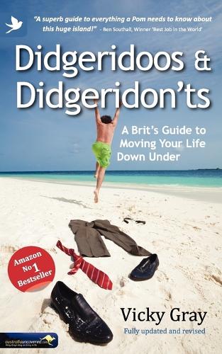 Didgeridoos and Didgeridon'ts: A Brit's Guide to Moving Your Life Down Under (Paperback)