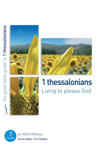 1 Thessalonians: Living to Please God (Paperback)