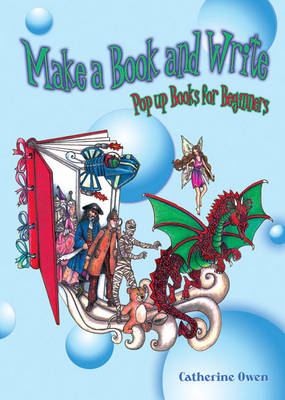 Make a Book and Write: Pop Up Books for Beginners (Spiral bound)