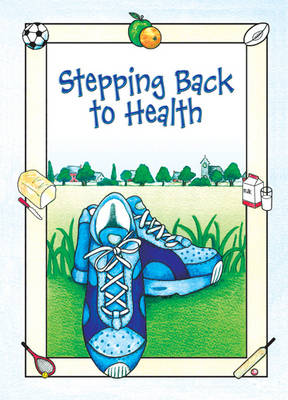 Stepping Back to Health (Spiral bound)