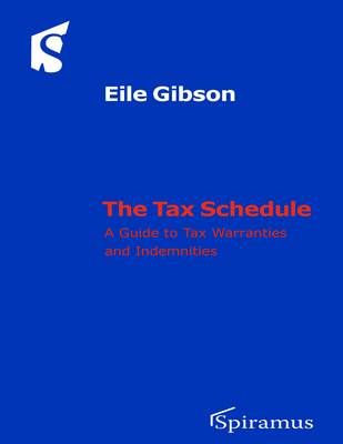 The Tax Schedule: Tax Warranties and Indemnities in the Sale and Purchase Agreement