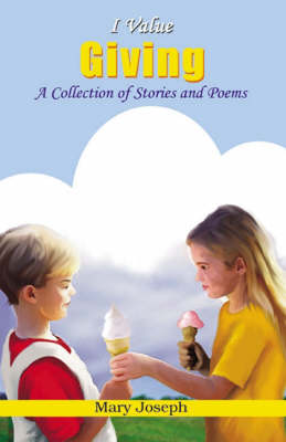 I Value Giving: A Collection of Stories and Poems - I Value S. (Paperback)