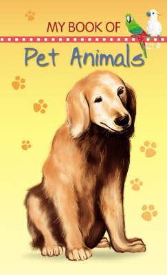 Pet Animals - My Book of... (Board book)