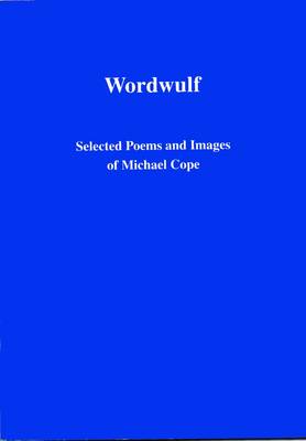 Wordwulf: Selected Poems and Images (Paperback)