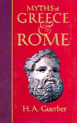 Myths of Greece and Rome - Collector's Library of Myth & Legend (Hardback)