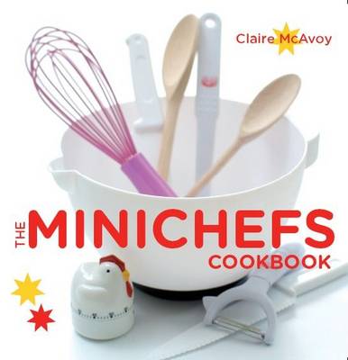 The Minichefs Cookbook (Hardback)