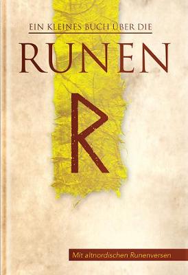 Ein Kleines Buch Uber die Runen (Hardback)