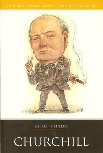 Churchill - 20 British Prime Ministers of the 20th Century (Paperback)