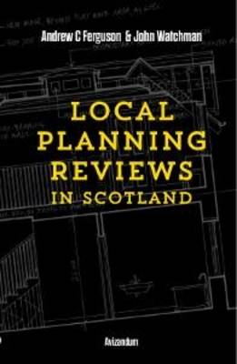 Local Planning Reviews in Scotland (Paperback)