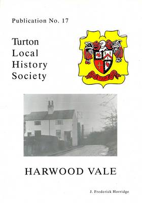 Harwood Vale: 1865-1965 (Paperback)