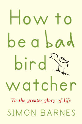 How to be a Bad Birdwatcher (Paperback)