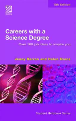 Careers with a Science Degree: Over 100 Job Ideas to Inspire You (Paperback)