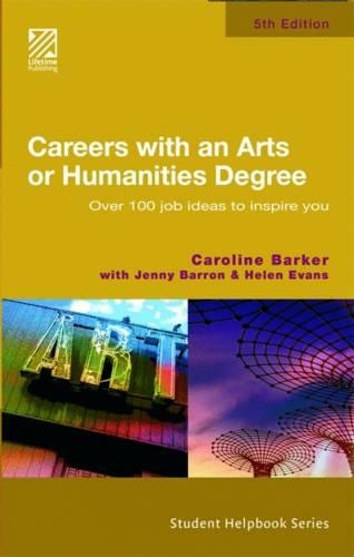 Careers with an Arts or Humanities Degree: Over 100 Job Ideas to Inspire You (Paperback)