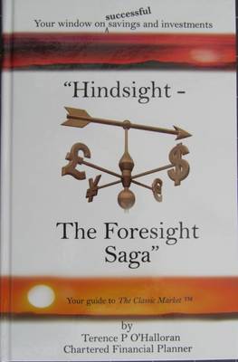 Hindsight - The Foresight Saga: Investing Intelligently for Profit 2016 (Hardback)