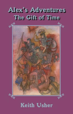 Alex's Adventures: The Gift of Time (Paperback)