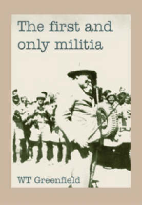 The First and Only Militia (Paperback)