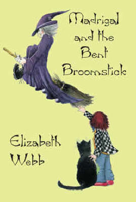 Madrigal and the Bent Broomstick (Paperback)
