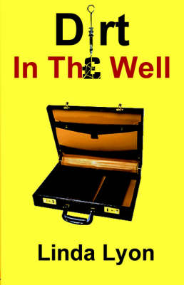 Dirt in the Well (Paperback)
