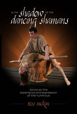 In the Shadow of the Dancing Shamans (Paperback)