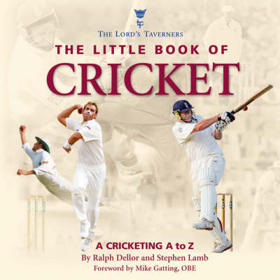 The Little Book of Cricket: A Cricketing A to Z (Hardback)