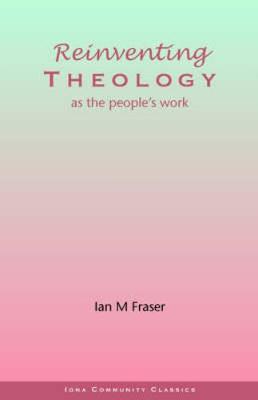 Reinventing Theology as the People's Work (Paperback)
