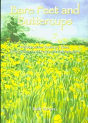 Bare Feet and Buttercups: Resources for Ordinary Time (Paperback)