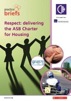 Respect: Delivering the ASB Charter for Housing (Paperback)