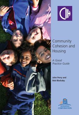 Community Cohesion and Housing: A Good Practice Guide (Paperback)