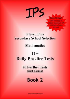 Eleven Plus Mathematics Daily Practice Papers: Dual Format: Bk. 2 (Paperback)