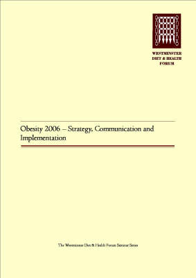 Obesity 2006: Strategy, Communication and Implementation (Paperback)