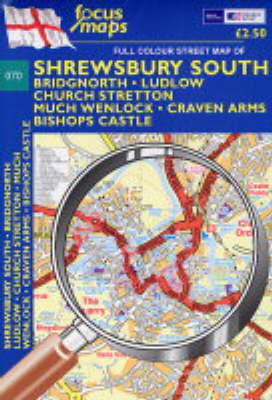 Full Colour Street Map of Shrewsbury South: Bridgnorth, Ludlow, Church Stretton Much Wenlock, Craven Arms, Bishops Castle (Sheet map, folded)